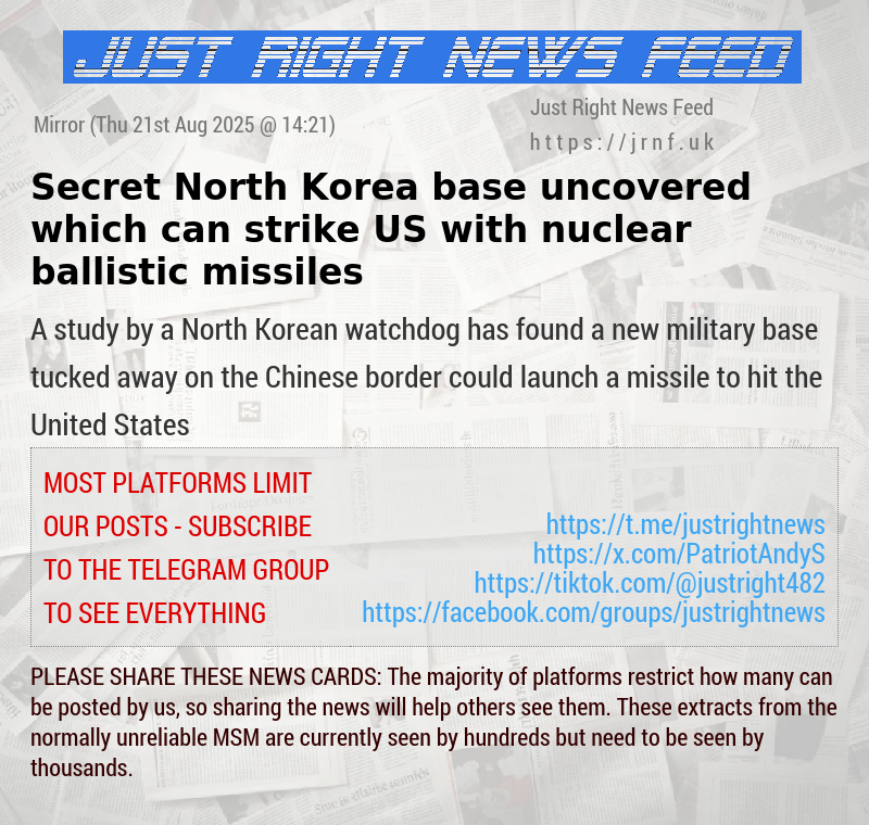 Secret North Korea base uncovered which can strike US with nuclear ballistic missiles