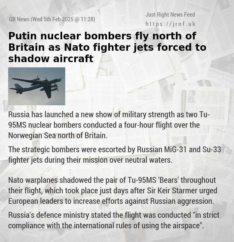 Putin nuclear bombers fly north of Britain as Nato fighter jets forced to shadow aircraft