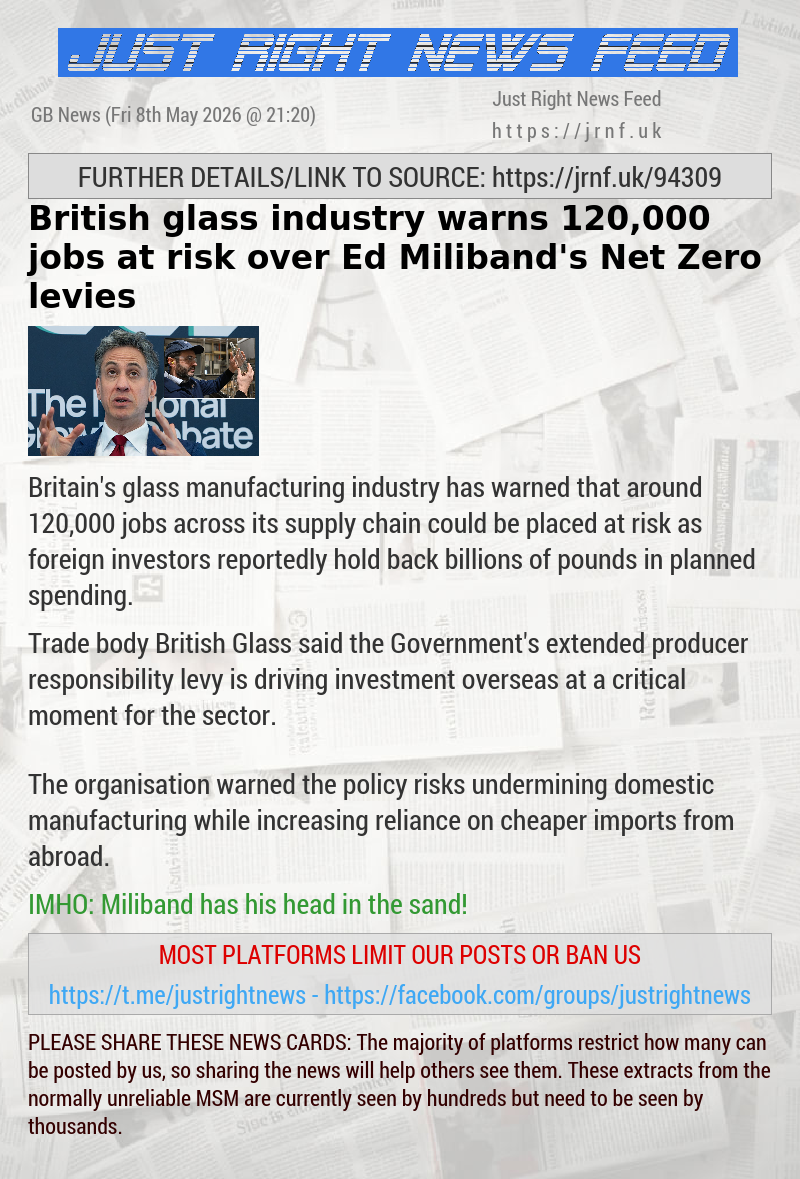 British glass industry warns 120,000 jobs at risk over Ed Miliband’s Net Zero levies