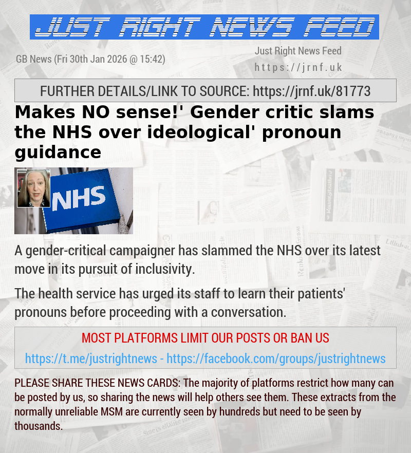 ‘Makes NO sense!’ Gender critic slams the NHS over ‘ideological’ pronoun guidance