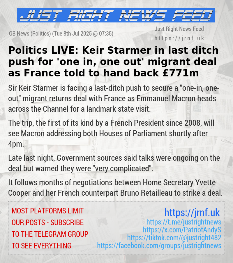 Politics LIVE: Keir Starmer in last—ditch push for ’one in, one out’ migrant deal as France told to hand back £771m