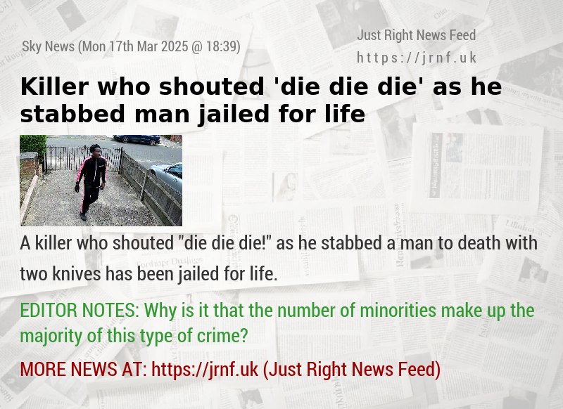 Killer who shouted ’die die die’ as he stabbed man jailed for life