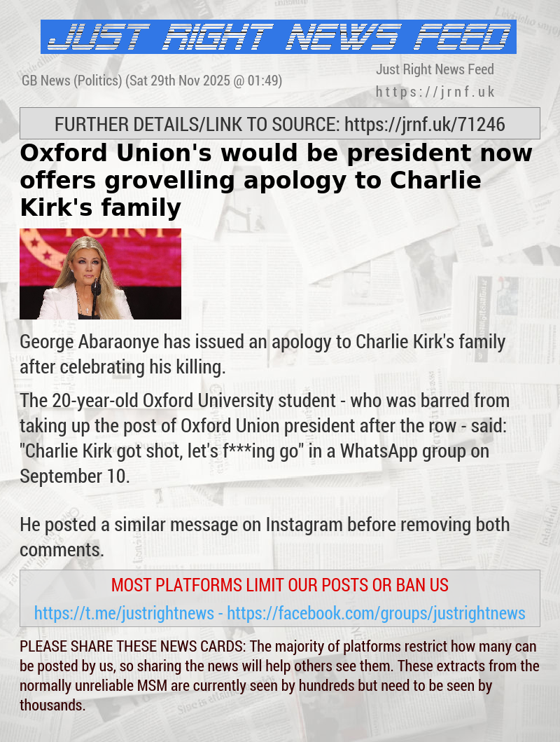 Oxford Union’s would—be president now offers grovelling apology to Charlie Kirk’s family