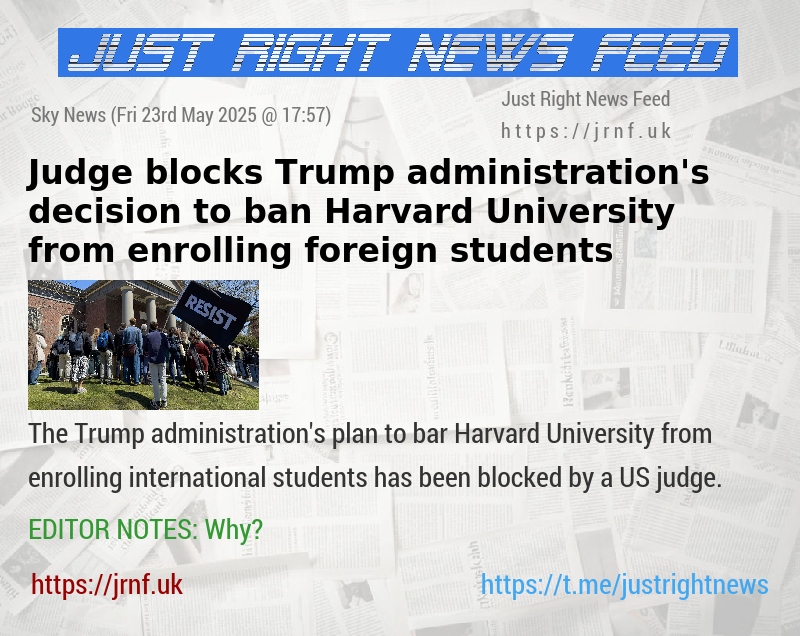 Judge blocks Trump administration’s decision to ban Harvard University from enrolling foreign students