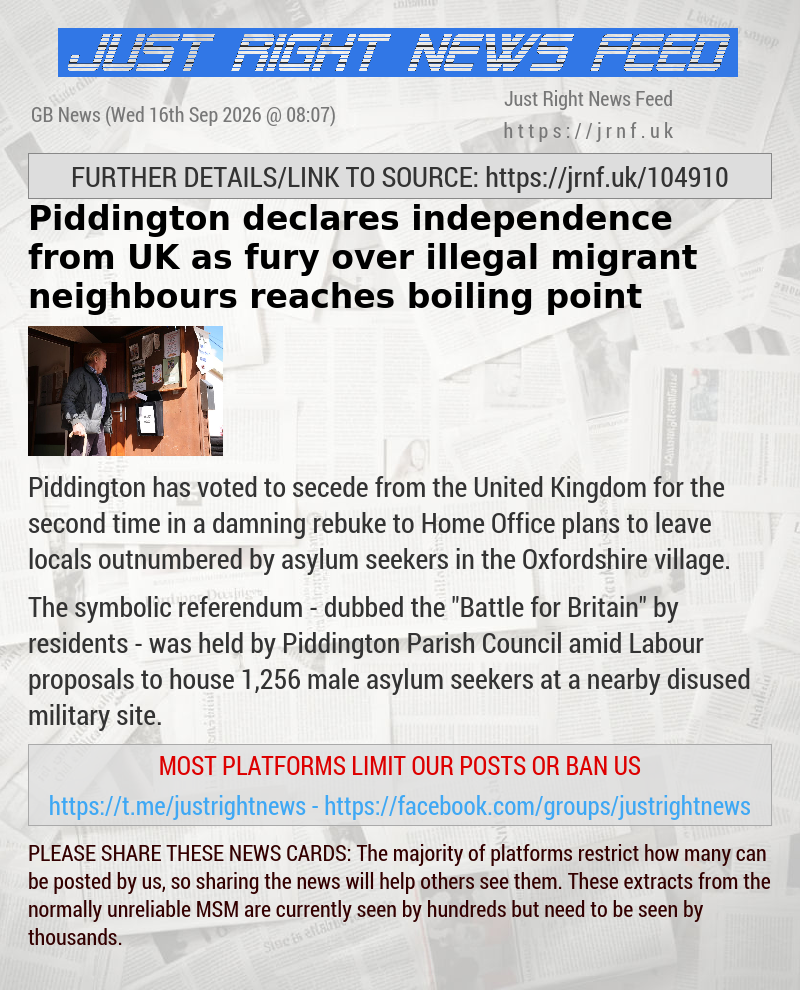 Piddington declares independence from UK as fury over illegal migrant neighbours reaches boiling point