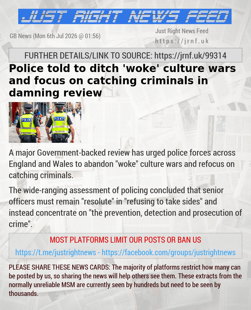 Police told to ditch ’woke’ culture wars and focus on catching criminals in damning review