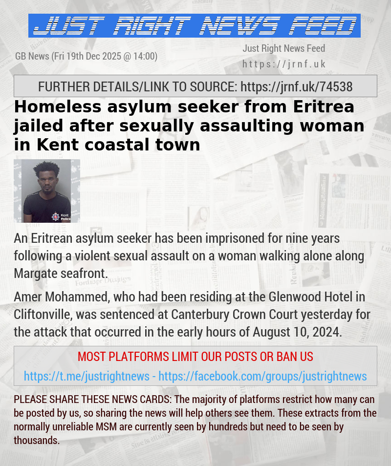 Homeless asylum seeker from Eritrea jailed after sexually assaulting woman in Kent coastal town