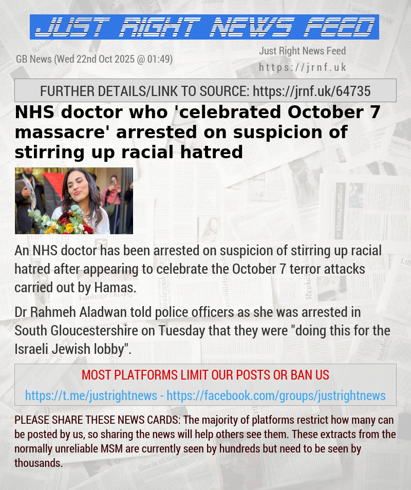 NHS doctor who ’celebrated October 7 massacre’ arrested on suspicion of stirring up racial hatred