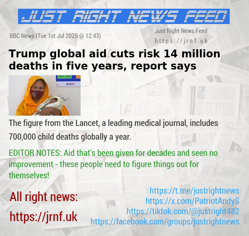 Trump global aid cuts risk 14 million deaths in five years, report says