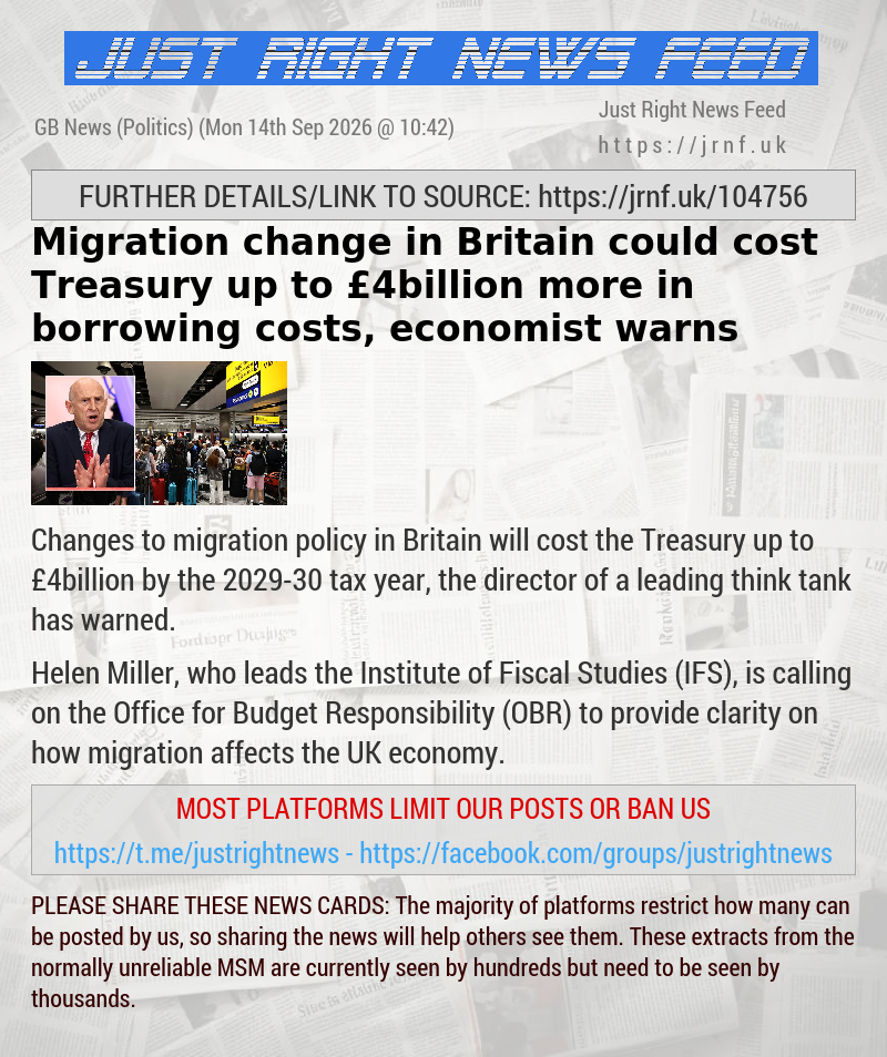 Migration change in Britain could cost Treasury up to &pound;4billion more in borrowing costs, economist warns