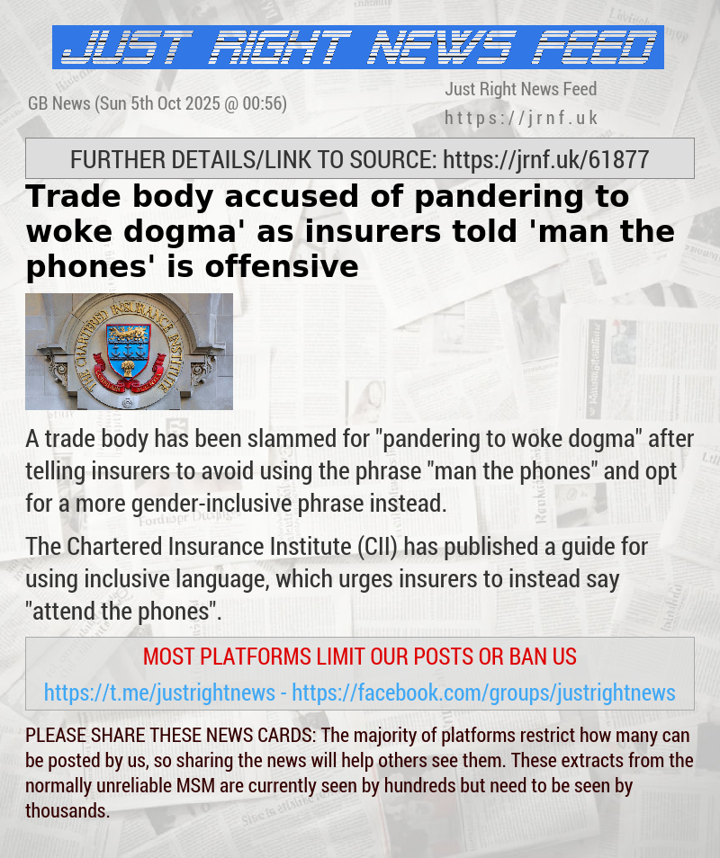 Trade body accused of ‘pandering to woke dogma’ as insurers told ’man the phones’ is offensive