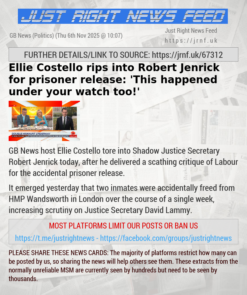 Ellie Costello rips into Robert Jenrick for prisoner release: ’This happened under your watch too!’