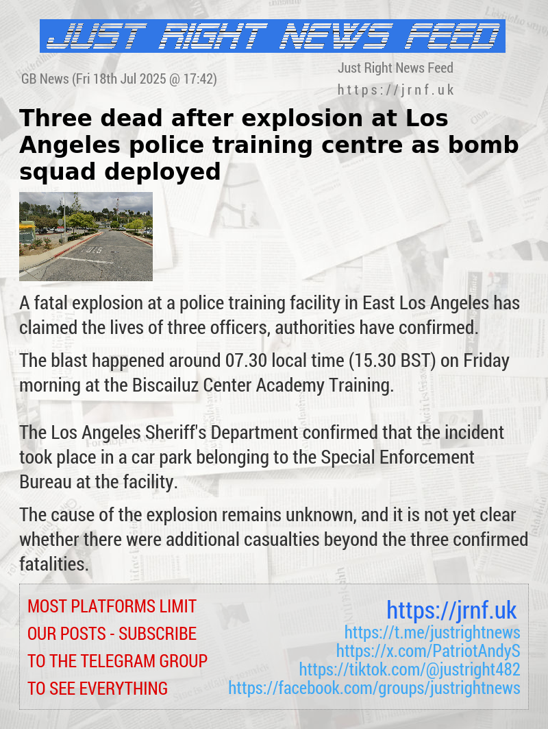 Three dead after explosion at Los Angeles police training centre as bomb squad deployed