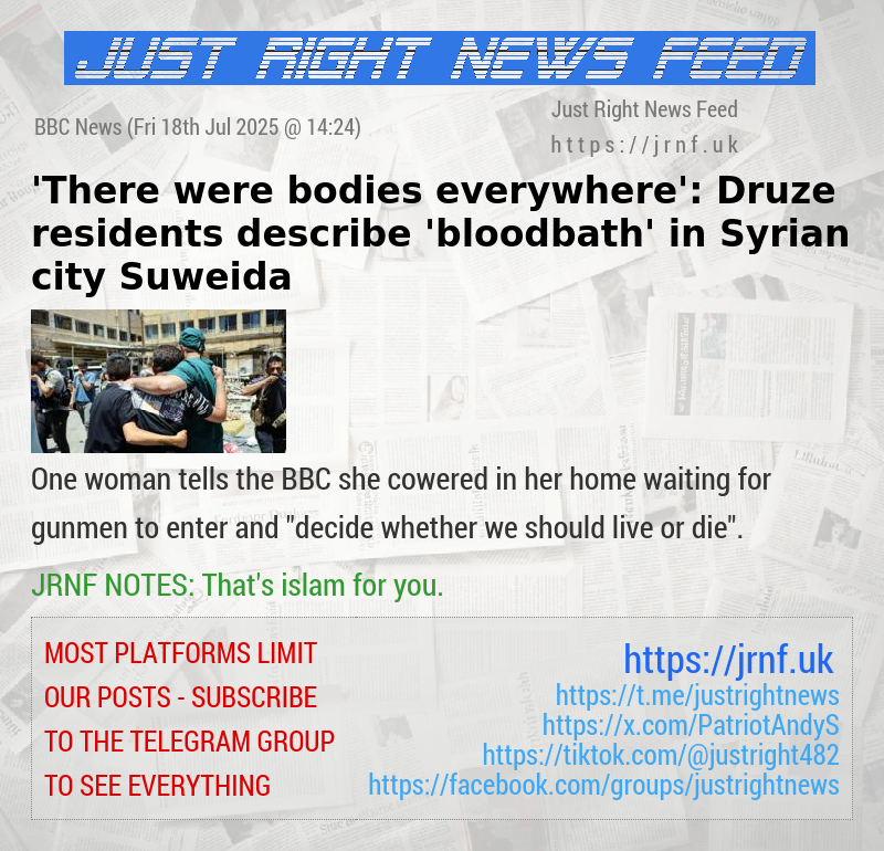 ’There were bodies everywhere’: Druze residents describe ’bloodbath’ in Syrian city Suweida