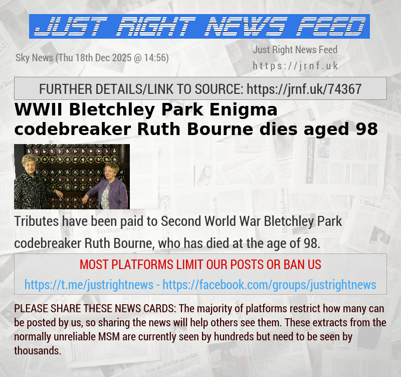 WWII Bletchley Park Enigma codebreaker Ruth Bourne dies aged 98