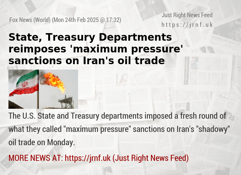 State, Treasury Departments reimposes ’maximum pressure’ sanctions on Iran’s oil trade