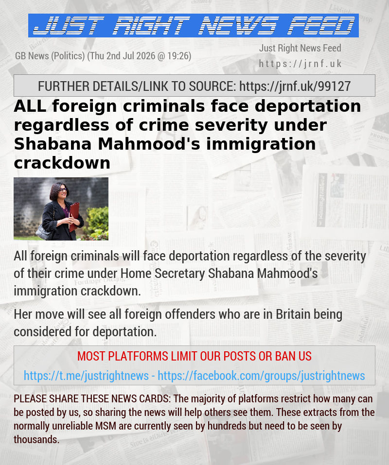 ALL foreign criminals face deportation regardless of crime severity under Shabana Mahmood’s immigration crackdown