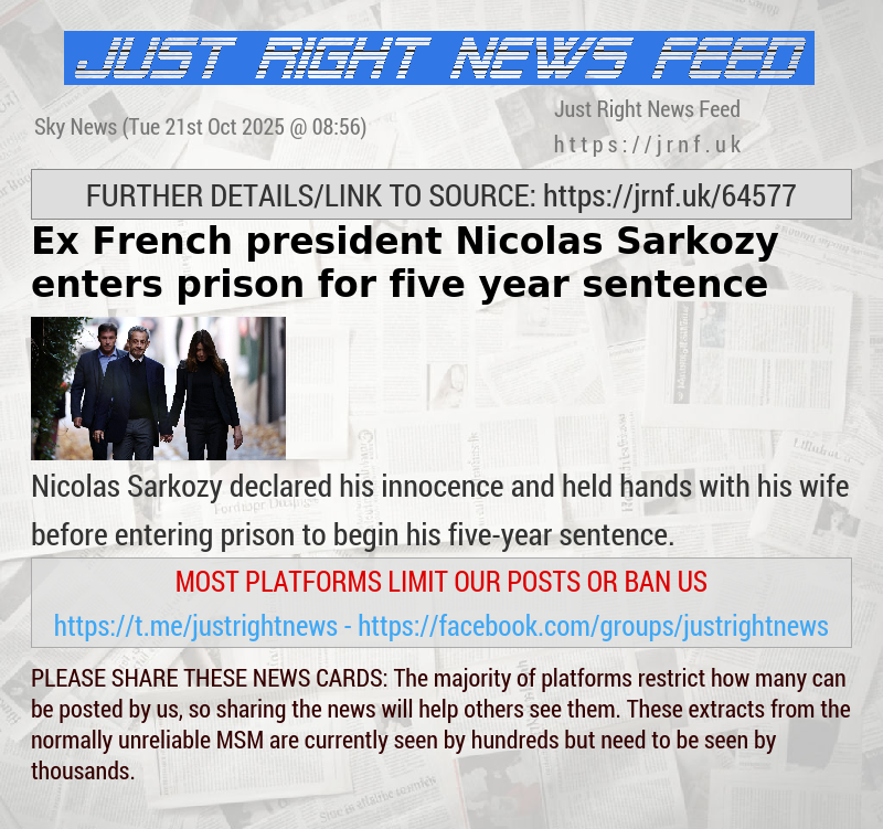 Ex—French president Nicolas Sarkozy enters prison for five—year sentence