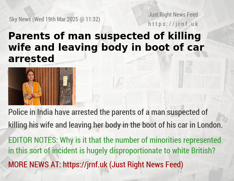 Parents of man suspected of killing wife and leaving body in boot of car arrested