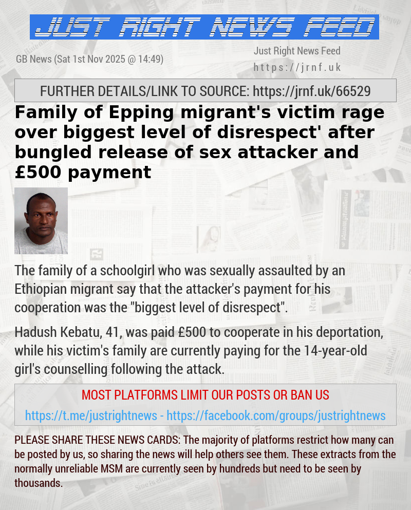 Family of Epping migrant’s victim rage over ‘biggest level of disrespect’ after bungled release of sex attacker and £500 payment