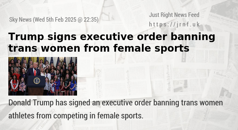 Trump signs executive order banning trans women from female sports