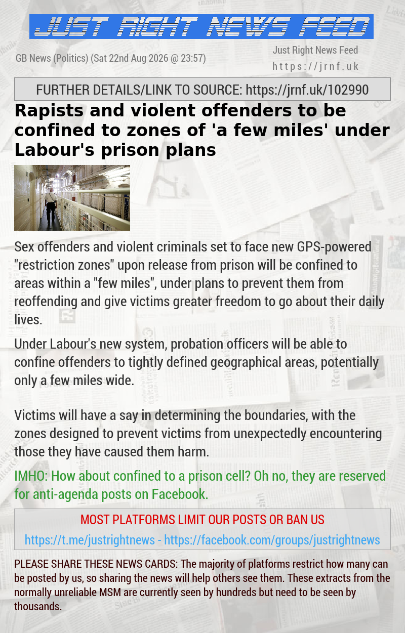 Rapists and violent offenders to be confined to zones of ’a few miles’ under Labour’s prison plans