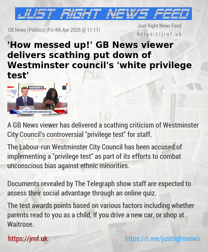 ’How messed up!’ GB News viewer delivers scathing put down of Westminster council’s ’white privilege test’