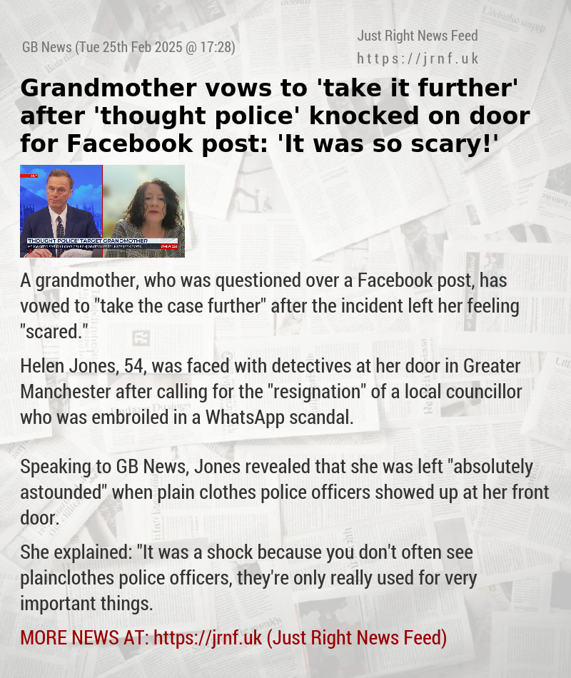 Grandmother vows to ’take it further’ after ’thought police’ knocked on door for Facebook post: ’It was so scary!’