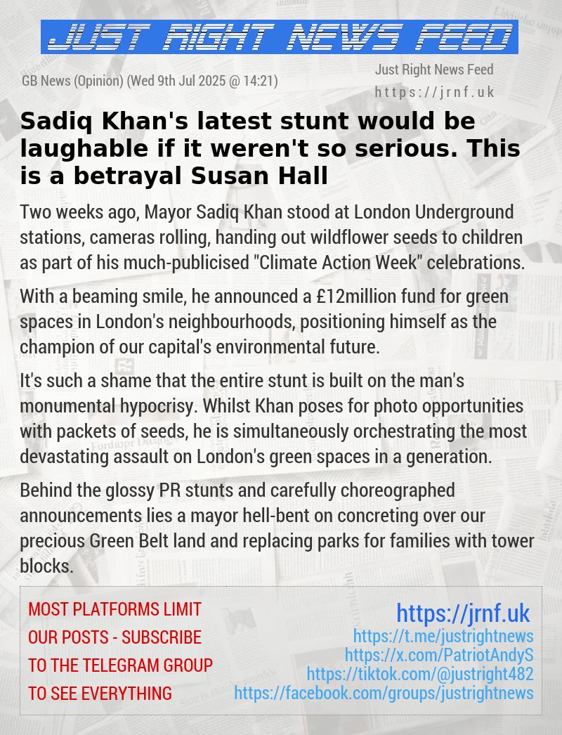 Sadiq Khan’s latest stunt would be laughable if it weren’t so serious. This is a betrayal — Susan Hall
