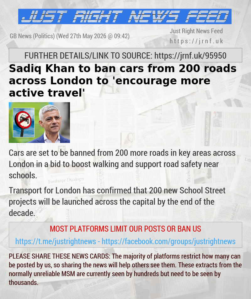 Sadiq Khan to ban cars from 200 roads across London to ’encourage more active travel’