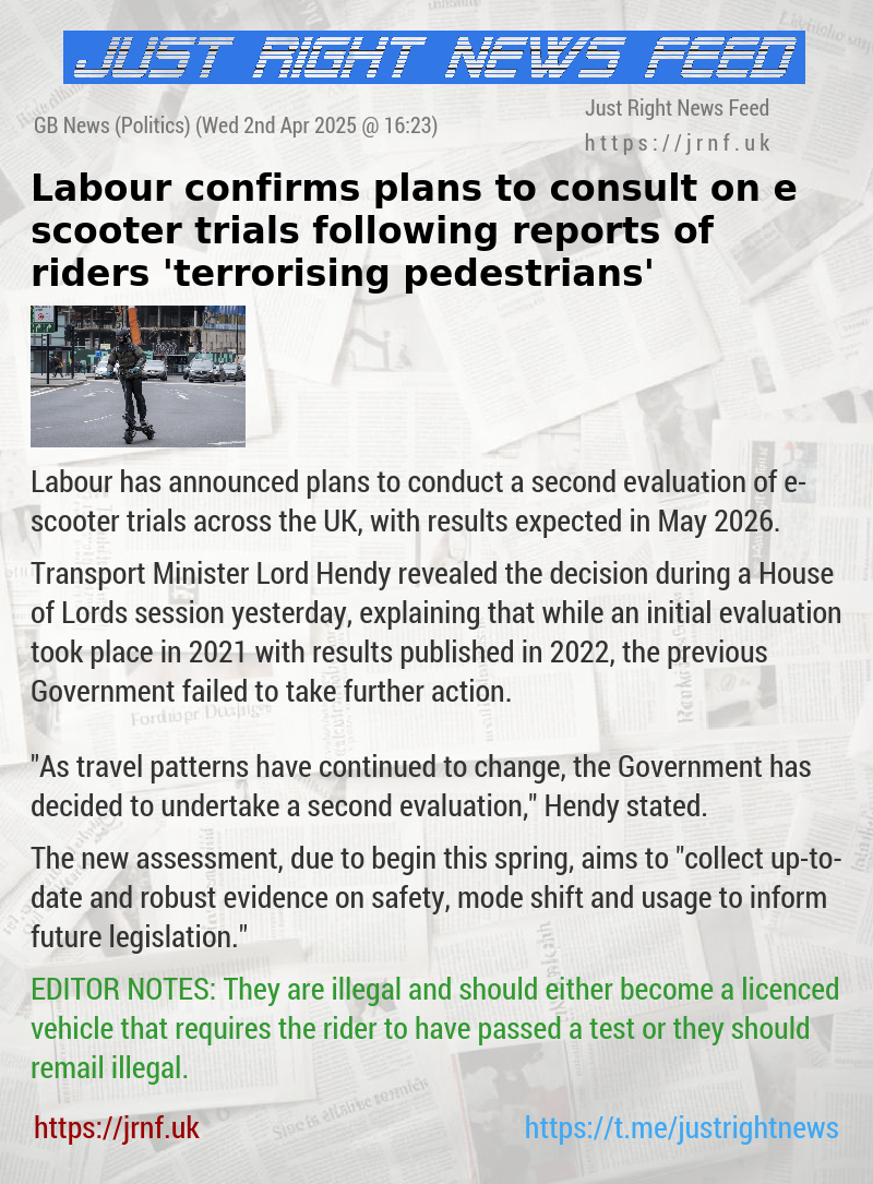 Labour confirms plans to consult on e—scooter trials following reports of riders ’terrorising pedestrians’