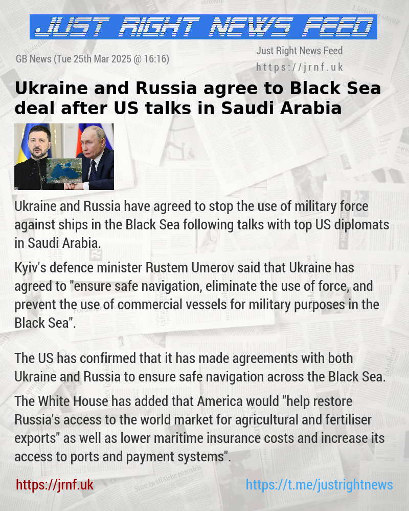 Ukraine and Russia agree to Black Sea deal after US talks in Saudi Arabia