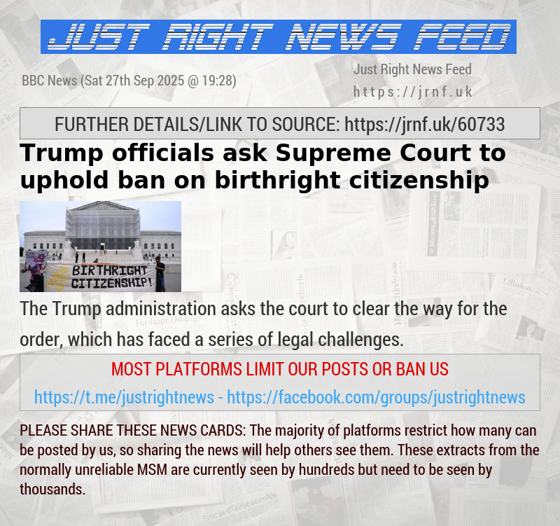 Trump officials ask Supreme Court to uphold ban on birthright citizenship