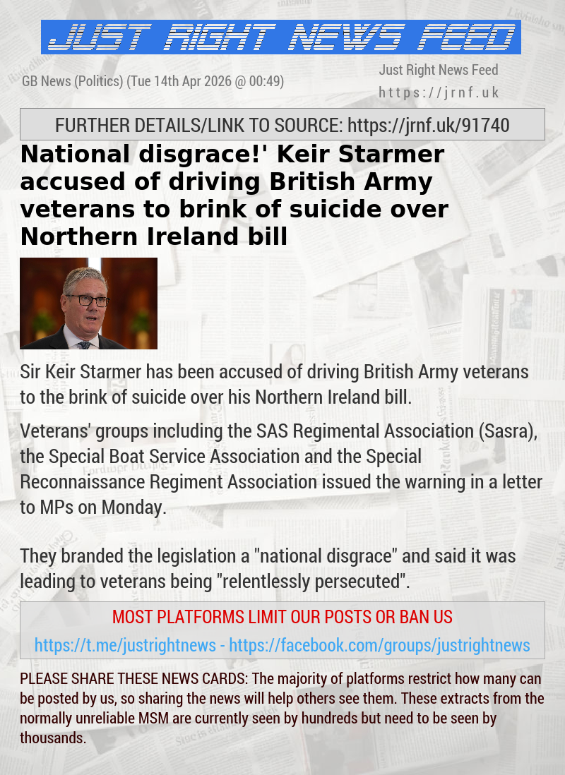 ‘National disgrace!’ Keir Starmer accused of driving British Army veterans to brink of suicide over Northern Ireland bill