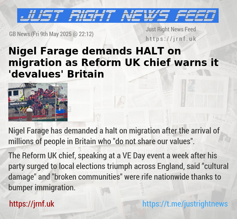 Nigel Farage demands HALT on migration as Reform UK chief warns it ’devalues’ Britain