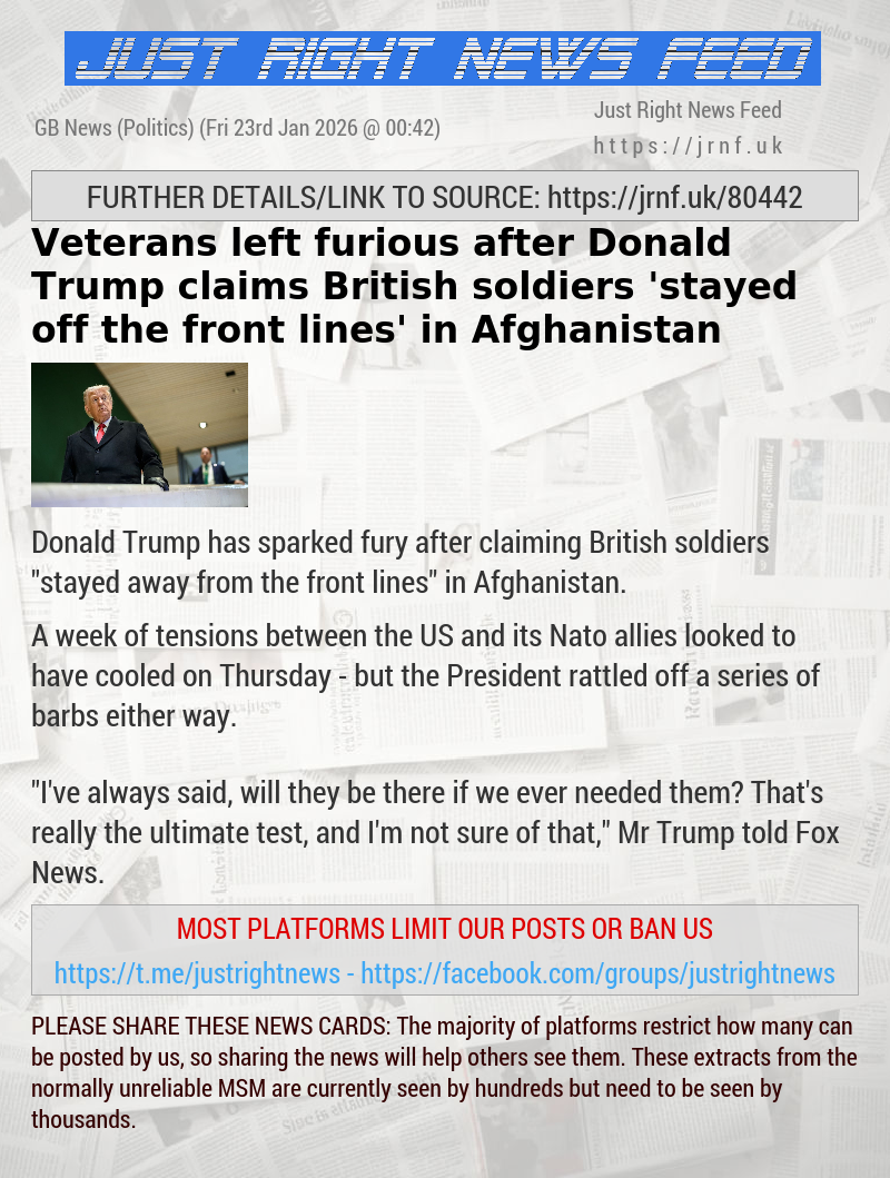 Veterans left furious after Donald Trump claims British soldiers ’stayed off the front lines’ in Afghanistan