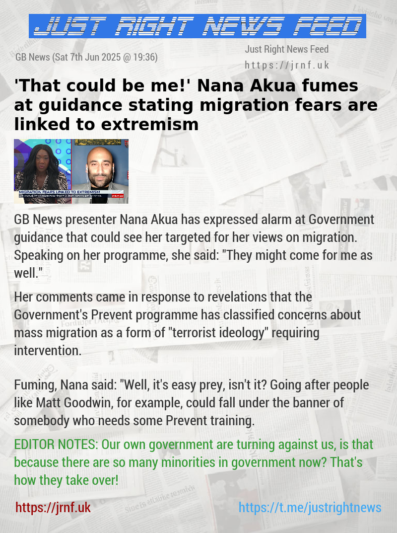’That could be me!’ Nana Akua fumes at guidance stating migration fears are linked to extremism