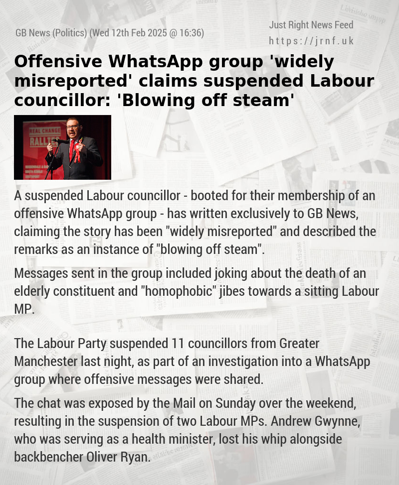 Offensive WhatsApp group ’widely misreported’ claims suspended Labour councillor: ’Blowing off steam’