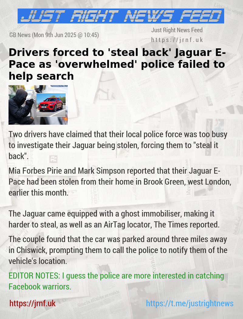 Drivers forced to ’steal back’ Jaguar E—Pace as ’overwhelmed’ police failed to help search