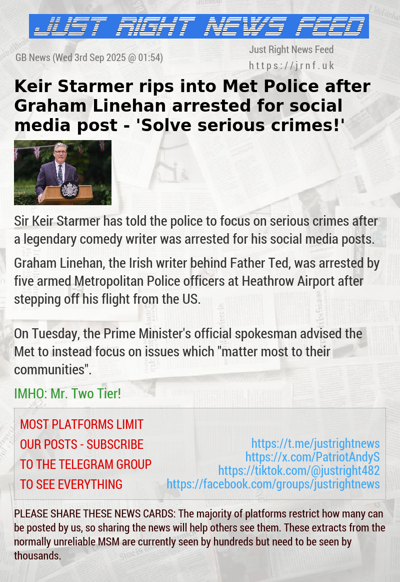 Keir Starmer rips into Met Police after Graham Linehan arrested for social media post — ’Solve serious crimes!’