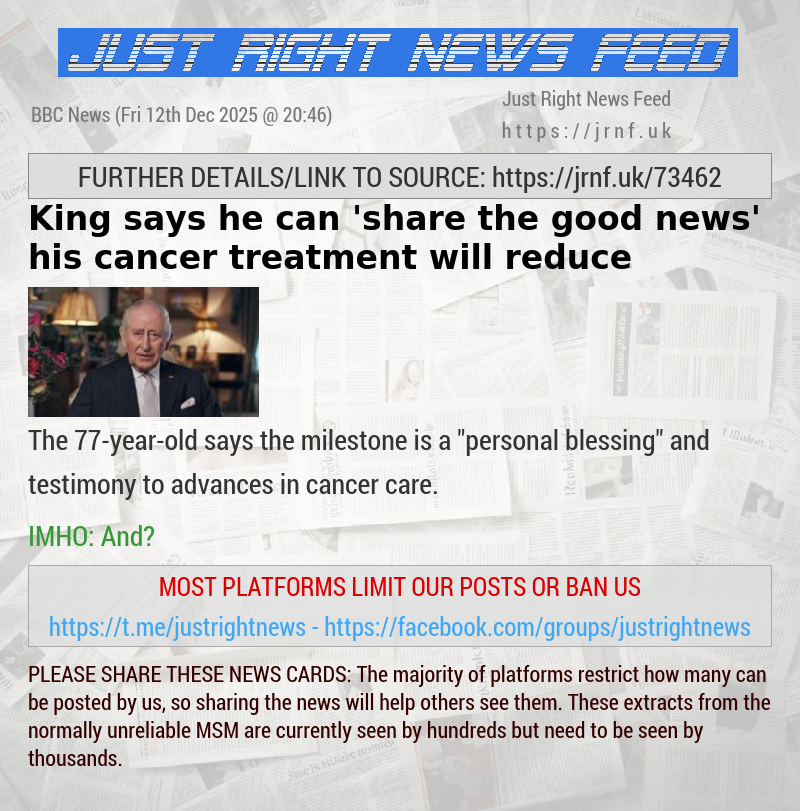King says he can ’share the good news’ his cancer treatment will reduce