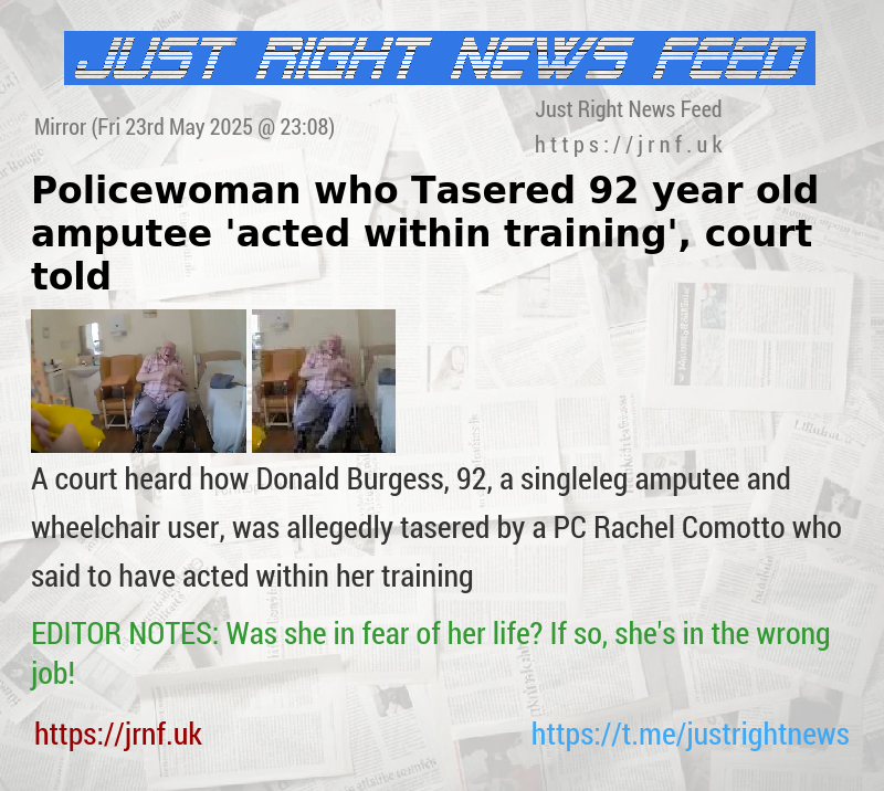 Policewoman who Tasered 92—year—old amputee ’acted within training’, court told
