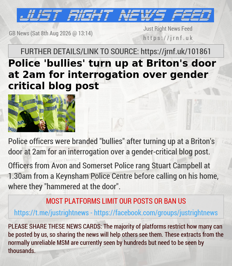 Police ’bullies’ turn up at Briton’s door at 2am for interrogation over gender—critical blog post