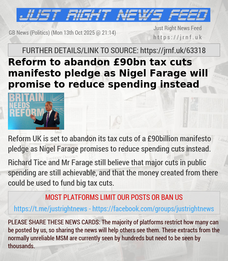 Reform to abandon £90bn tax cuts manifesto pledge as Nigel Farage will promise to reduce spending instead