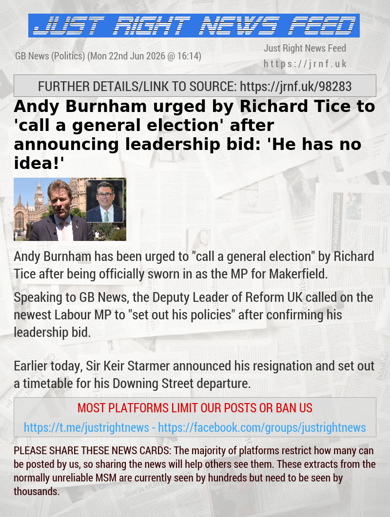 Andy Burnham urged by Richard Tice to ’call a general election’ after announcing leadership bid: ’He has no idea!’