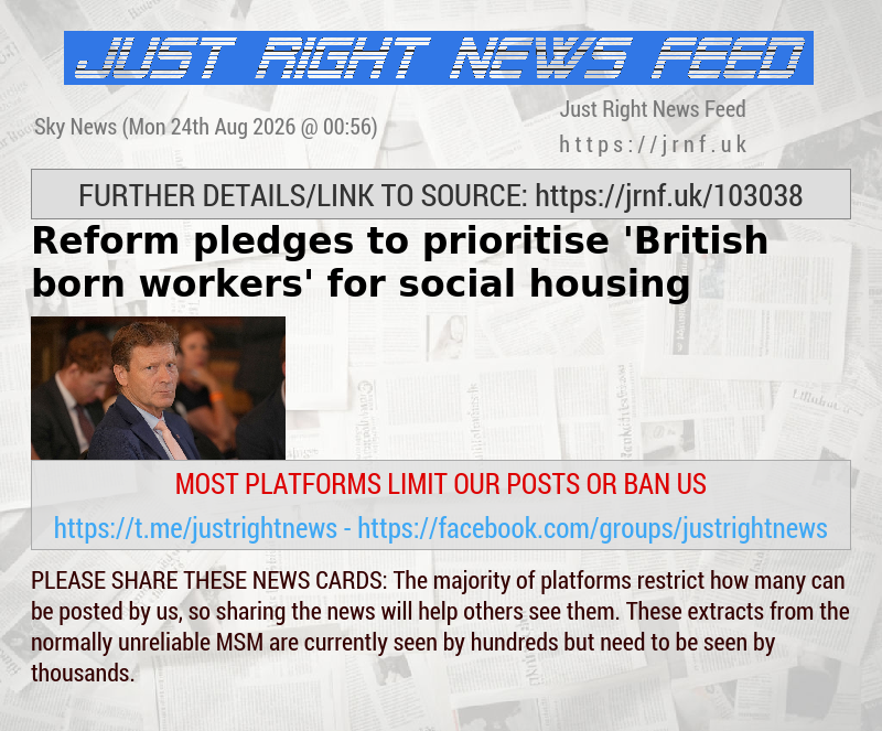 Reform pledges to prioritise ’British—born workers’ for social housing