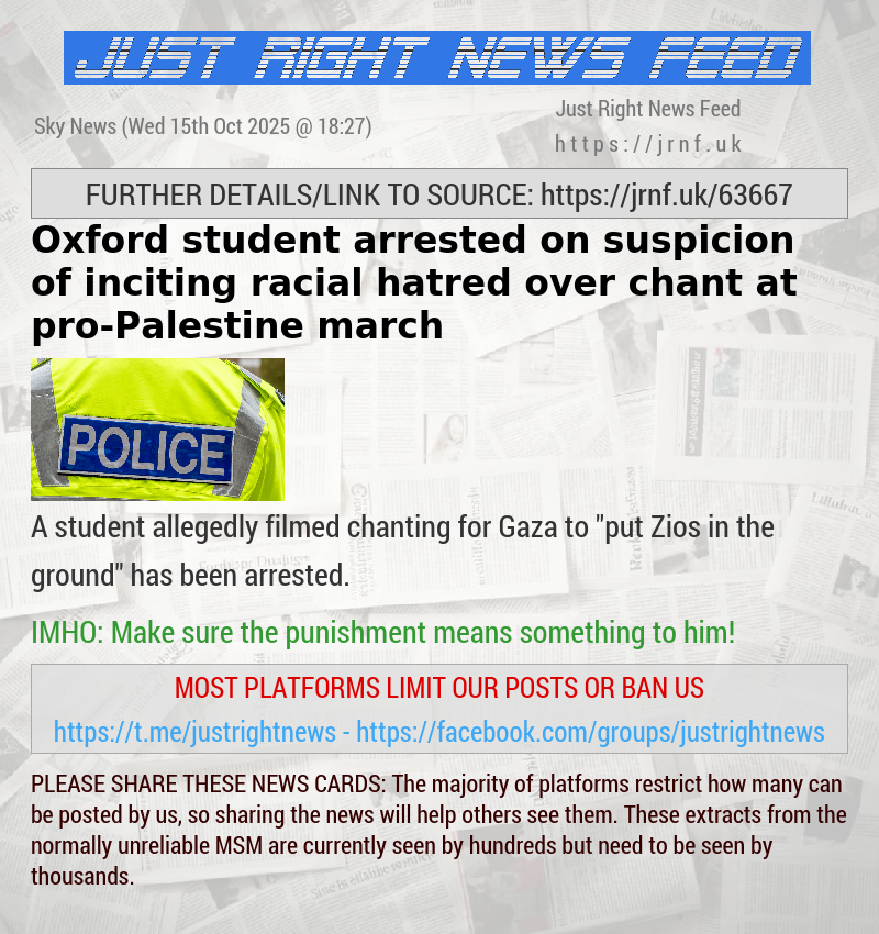 Oxford student arrested on suspicion of inciting racial hatred over chant at pro—Palestine march