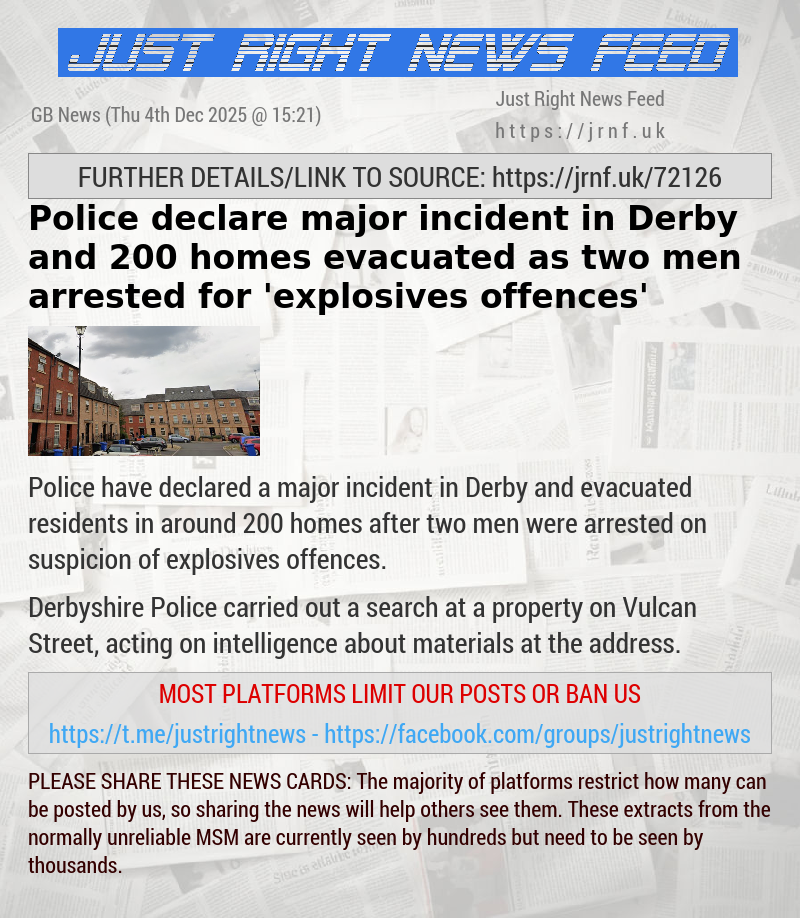 Police declare major incident  in Derby and 200 homes evacuated as two men arrested for ’explosives offences’