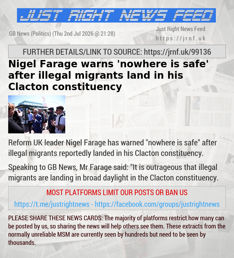 Nigel Farage warns ’nowhere is safe’ after illegal migrants land in his Clacton constituency
