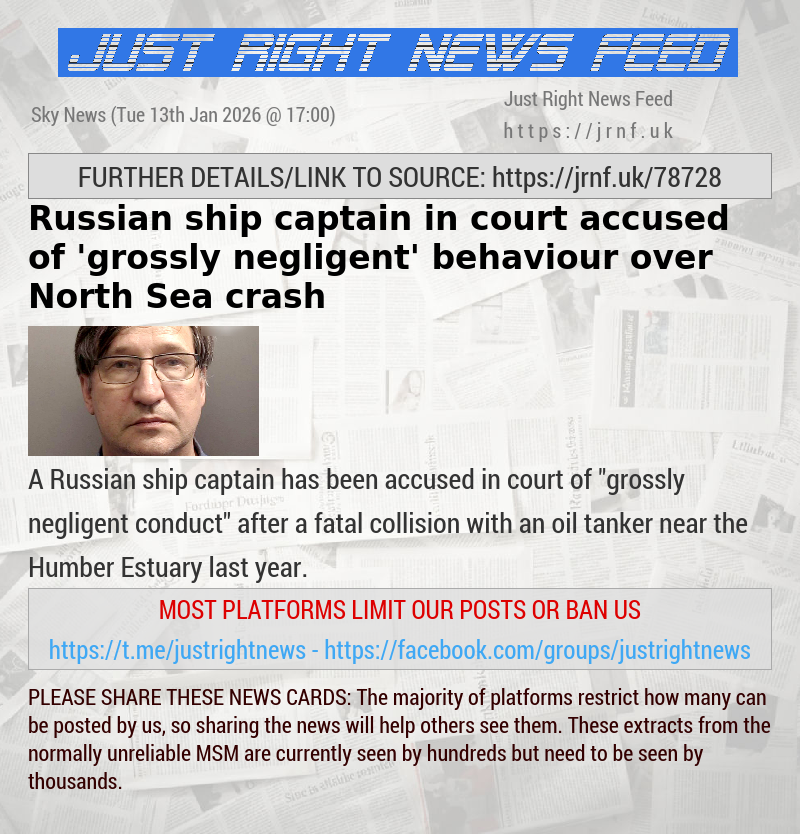 Russian ship captain in court accused of ’grossly negligent’ behaviour over North Sea crash